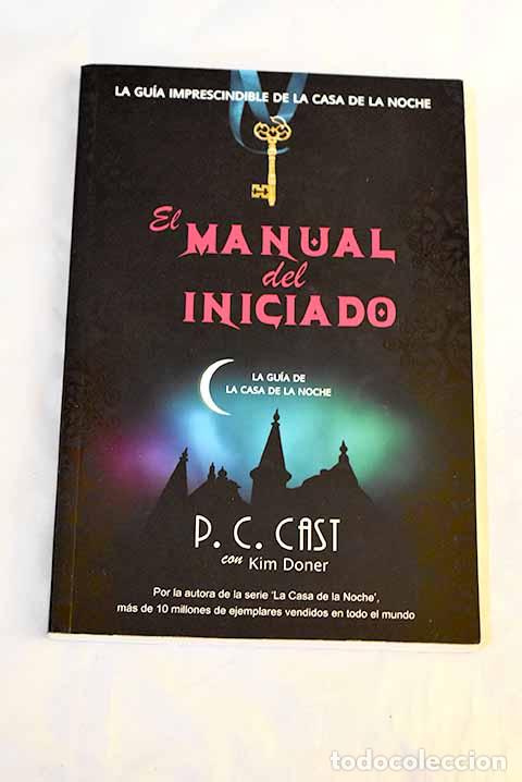 books: El manual del iniciado.- Cast, P. C.