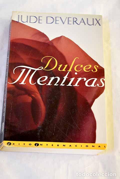 B&uuml;cher: Dulces mentiras: Deveraux, Jude.- Deveraux, Jude
