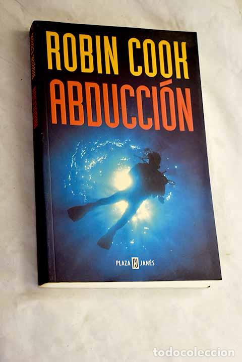 books: Abducci&oacute;n: Cook, Robin.- Cook, Robin