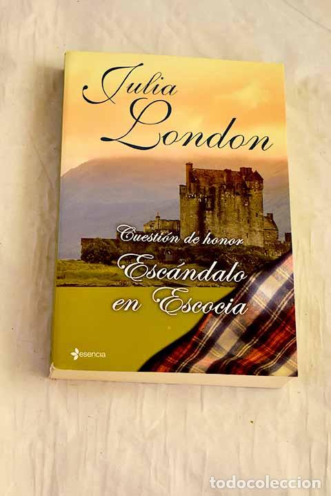 Libros: Esc&aacute;ndalo en Escocia.- London, Julia - Foto 1