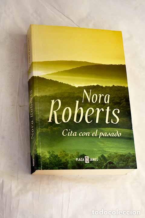 Libri di seconda mano: Cita con el pasado: Roberts, Nora.- Roberts, Nora
