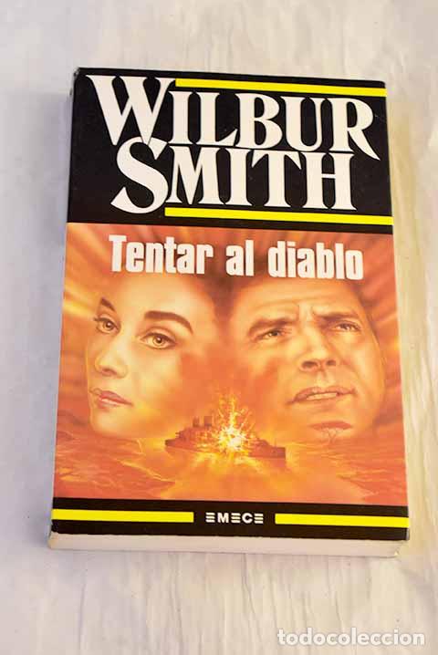 Libros: Tentar al diablo: Smith, Wilbur.- Smith, Wilbur - Foto 1