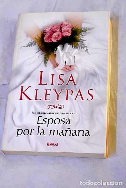 Libri di seconda mano: Esposa por la ma&ntilde;ana.- Kleypas, Lisa