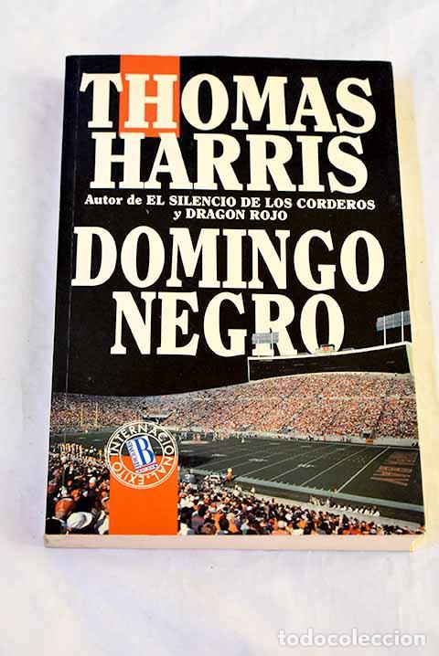 Libros: Domingo negro: Harris, Thomas.- Harris, Thomas - Foto 1