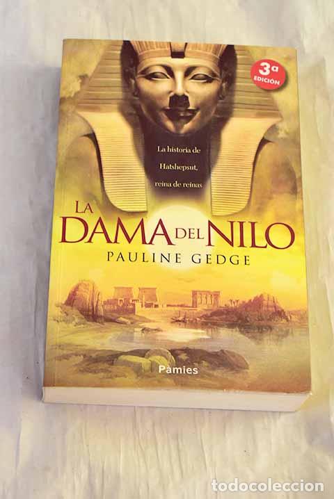 Libros: La dama del Nilo: Gedge, Pauline.- Gedge, Pauline