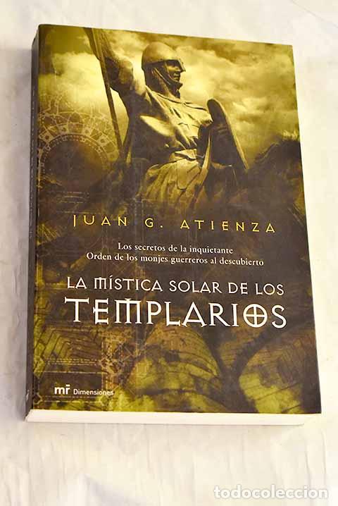 Libros: La m&iacute;stica solar de los templarios.- Atienza, Juan