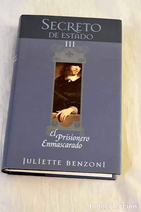 Libros: El prisionero enmascarado.- Benzoni, Juliette