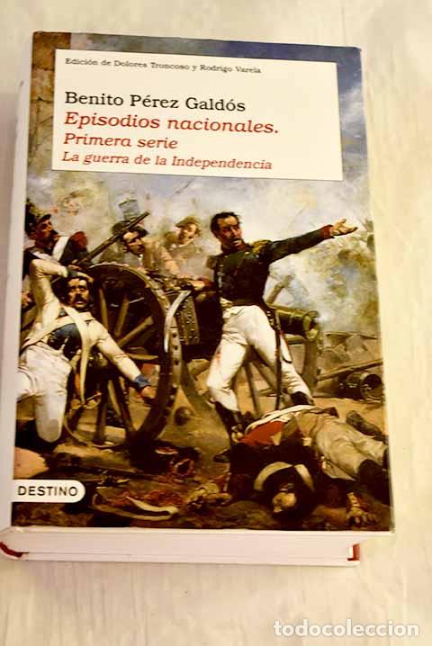 Libros: La Guerra de la Independencia.- P&eacute;rez Gald&oacute;s, Benito