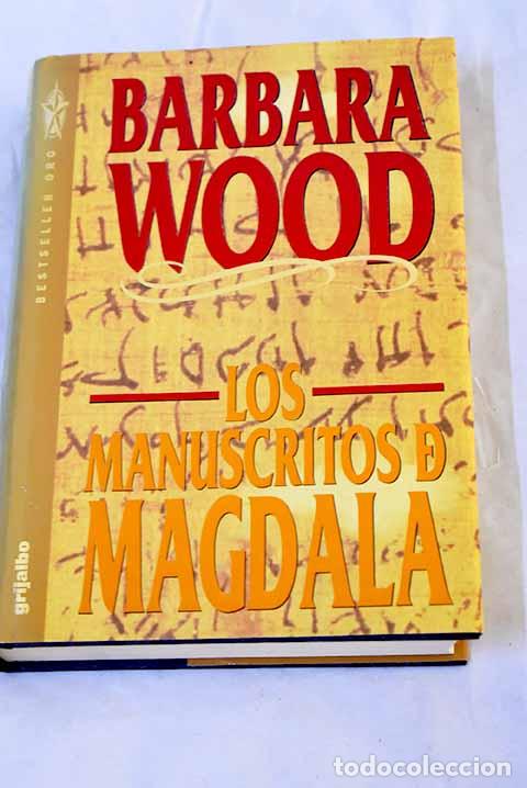 Libros: Los manuscritos de Magdala.- Wood, Barbara