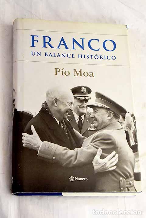 Libros: Franco: un balance hist&oacute;rico.- Moa, P&iacute;o
