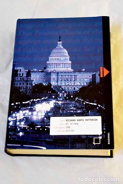 Libros: El dilema: Patterson, Richard North.- Patterson, Richard North