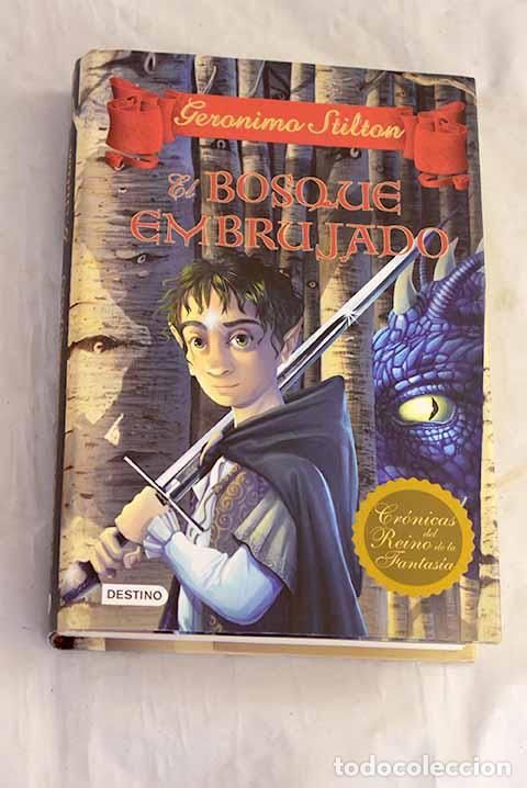 B&uuml;cher: El bosque embrujado: Stilton, Geronimo.- Stilton, Geronimo