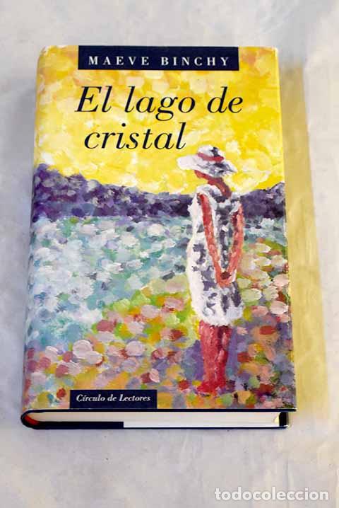 Livros em segunda m&atilde;o: El lago de cristal: Binchy, Maeve.- Binchy, Maeve