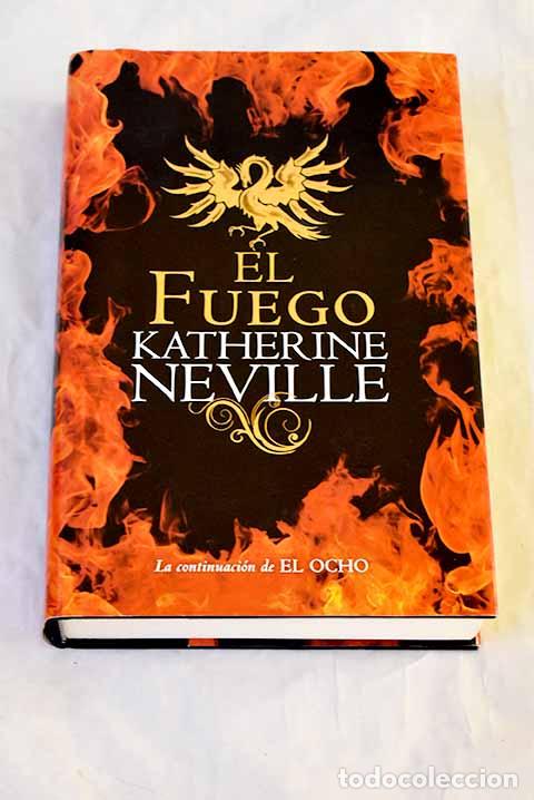 Libros: El fuego: Neville, Katherine.- Neville, Katherine