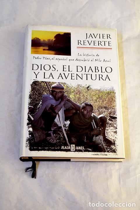 Libros: Dios, el diablo y la aventura.- Reverte, Javier