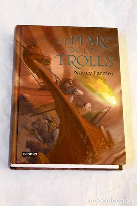 B&uuml;cher: El mar de los trolls.- Farmer, Nancy