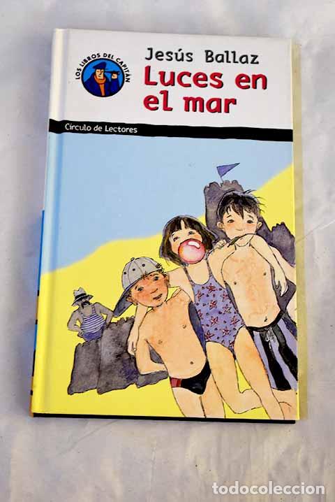 B&uuml;cher: Luces en el mar: Ballaz Zabalza, Jes&uacute;s.- Ballaz Zabalza, Jes&uacute;s