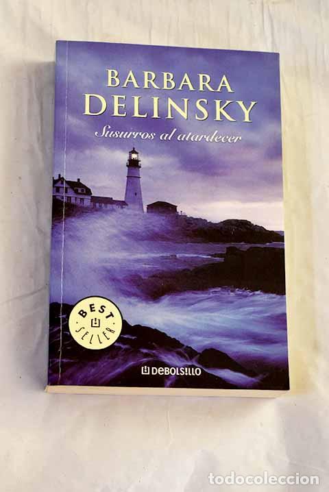 B&uuml;cher: Susurros al atardecer.- Delinsky, Barbara