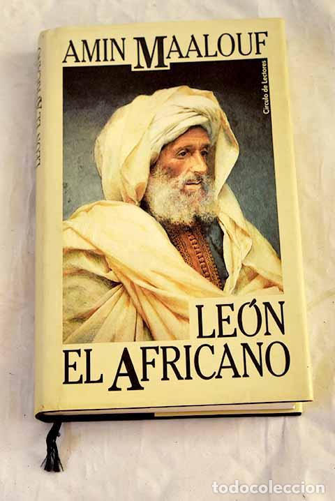 Libros: Le&oacute;n el Africano: Maalouf, Amin.- Maalouf, Amin