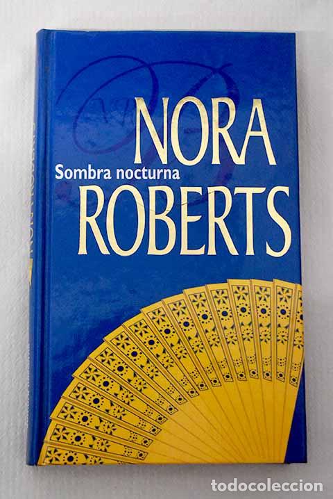 Libros: Sombra nocturna: historias nocturnas.- Roberts, Nora