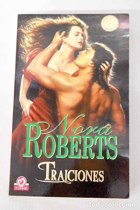 Libros: Traiciones: Roberts, Nora.- Roberts, Nora