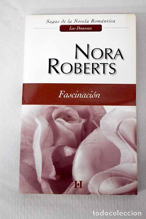 Libros: Fascinaci&oacute;n: Roberts, Nora.- Roberts, Nora