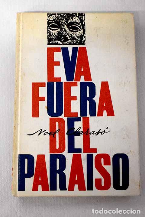 Libri di seconda mano: Eva fuera del Para&iacute;so.- Claras&oacute;, Noel