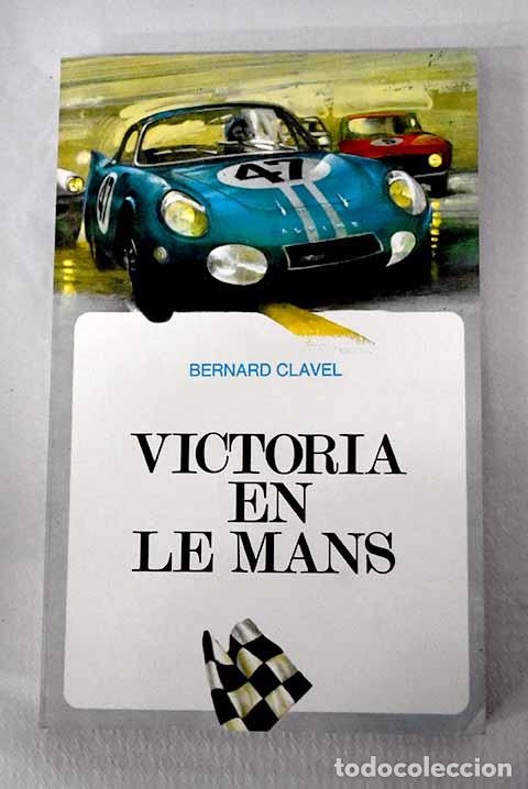 books: Victoria en Le Mans: Clavel, Bernard.- Clavel, Bernard