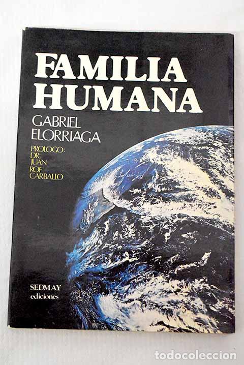 Libros: Familia humana: Elorriaga, Gabriel.- Elorriaga, Gabriel