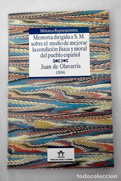 Libros: Memoria dirigida a S.M. sobre el medio de mejorar la condici&oacute;n f&iacute;sica y moral del pueblo espa&ntilde;ol: