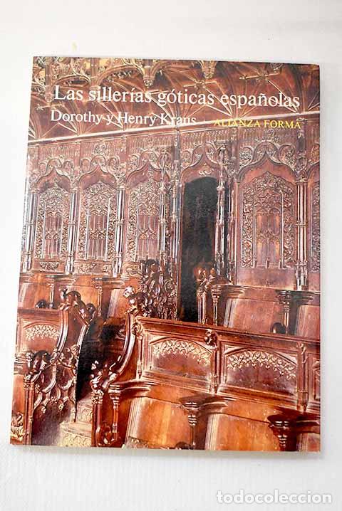 Libros: Las siller&iacute;as g&oacute;ticas espa&ntilde;olas.- Kraus, Dorothy