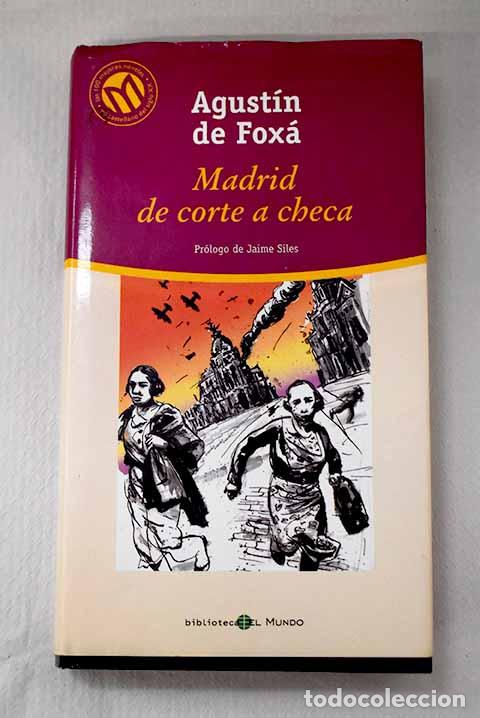 Livros em segunda m&atilde;o: Madrid, de corte a checa.- Fox&aacute;, Agust&iacute;n de