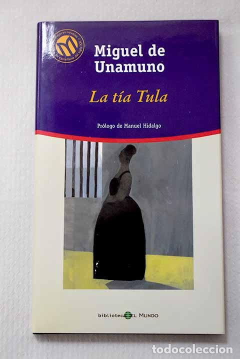 B&uuml;cher: La t&iacute;a Tula: Unamuno, Miguel de.- Unamuno, Miguel de