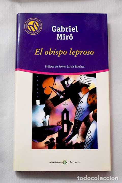 B&uuml;cher: El obispo leproso: Mir&oacute;, Gabriel.- Mir&oacute;, Gabriel
