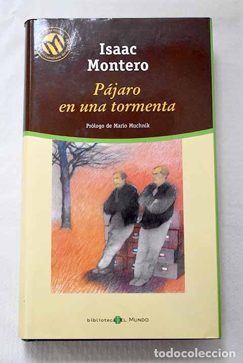 Libros: P&aacute;jaro en una tormenta.- Montero, Isaac - Foto 1