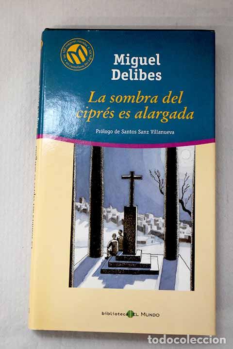 Libros: La sombra del cipr&eacute;s es alargada.- Delibes, Miguel