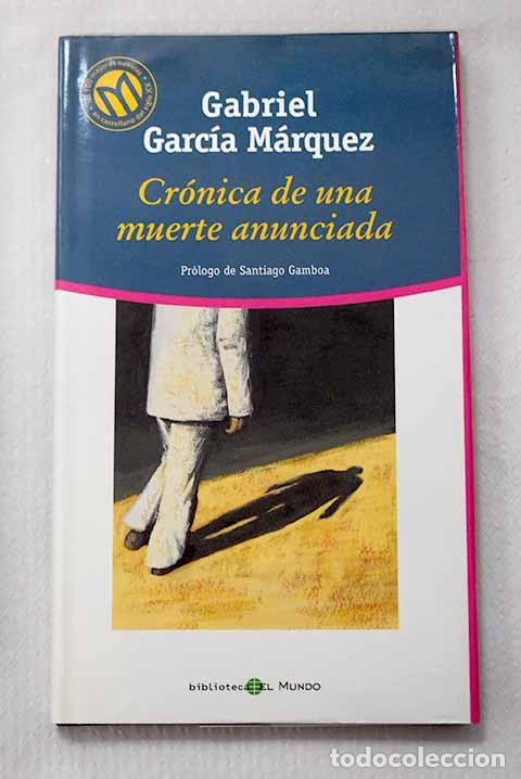 Libros: Cr&oacute;nica de una muerte anunciada.- Garc&iacute;a M&aacute;rquez, Gabriel
