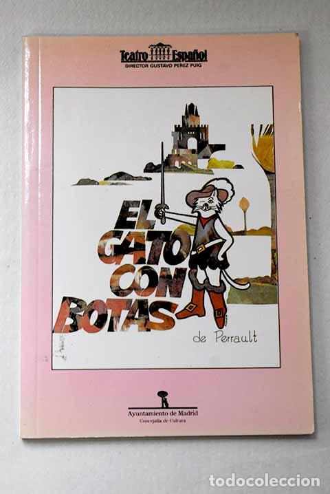 Libros: El gato con botas de Perrault: comedia en tres actos y cuatro cuadros.- Perrault, Charles