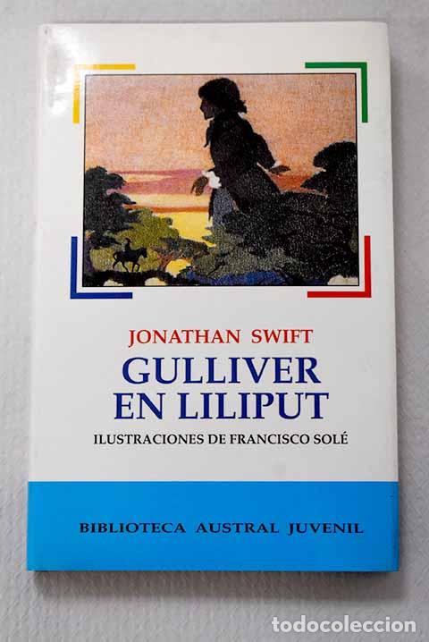 Libros: Gulliver en Liliput: Swift, Jonathan.- Swift, Jonathan