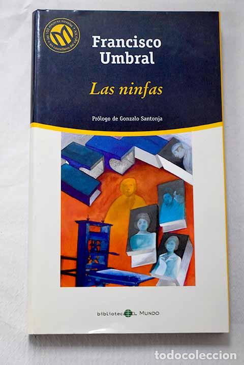 B&uuml;cher: Las ninfas: Umbral, Francisco.- Umbral, Francisco