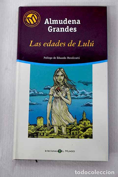 Libros: Las edades de Lul&uacute;: Grandes, Almudena.- Grandes, Almudena