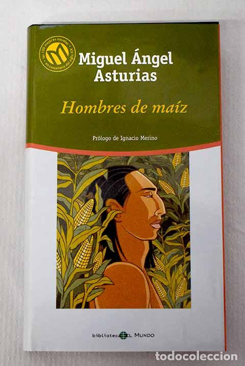 B&uuml;cher: Hombres de ma&iacute;z: Asturias, Miguel &Aacute;ngel.- Asturias, Miguel &Aacute;ngel