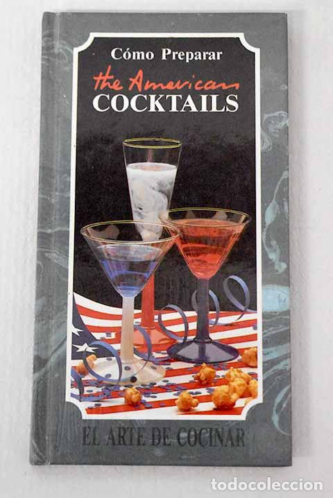 Libros: C&oacute;mo preparar the American cocktails - Foto 1