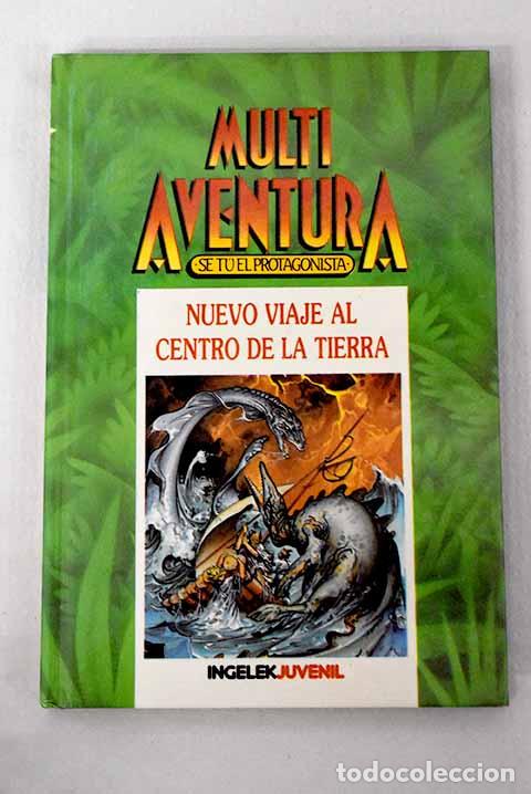 Libros: Nuevo viaje al centro de la tierra.- Montero, Pedro