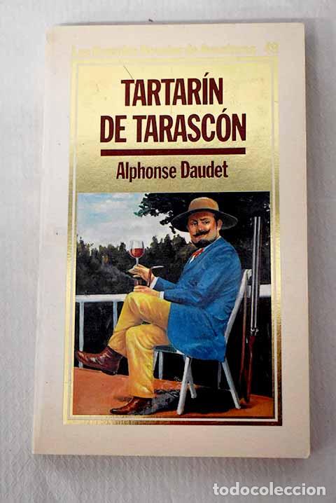 Libri di seconda mano: Tartar&iacute;n de Tarasc&oacute;n.- Daudet, Alphonse