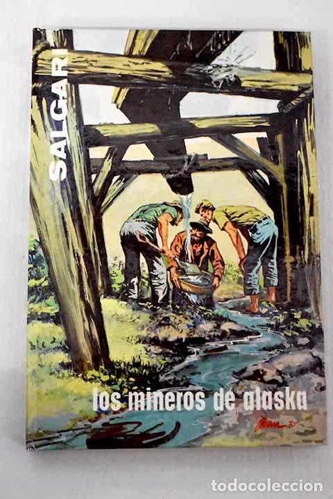 Libri di seconda mano: Los mineros de Alaska.- Salgari, Emilio