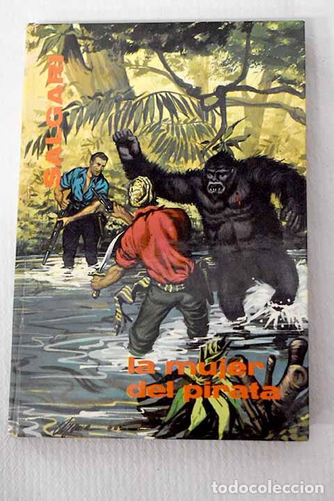 Libros: La mujer del pirata: Salgari, Emilio.- Salgari, Emilio