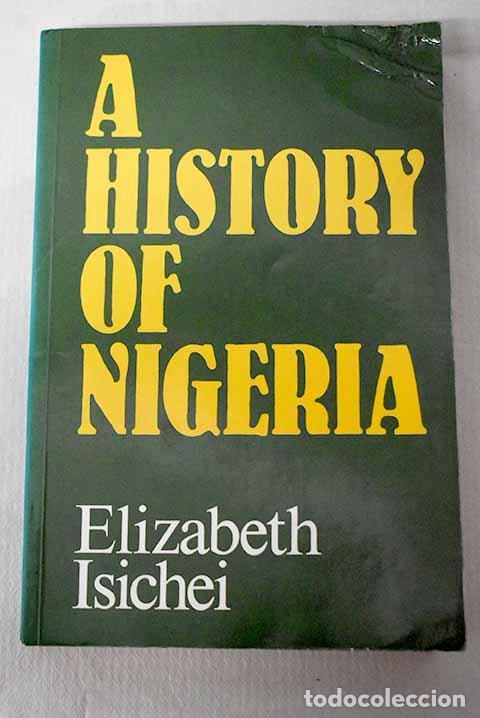 Libros: A history of Nigeria.- Isichei, Elizabeth