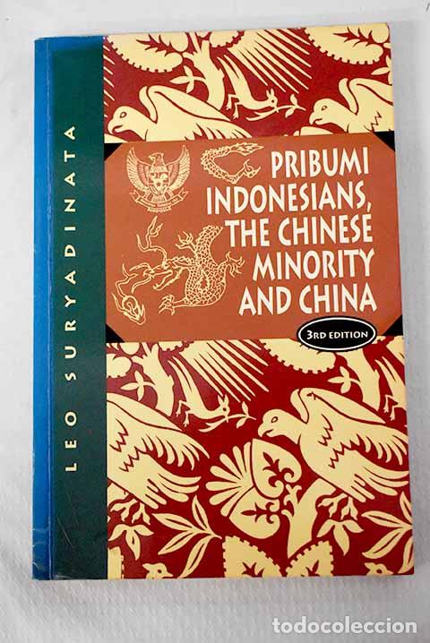 Libros: Pribumi indonesians, the chinese minority and china