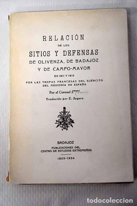 Libros: Relaci&oacute;n de los sitios y defensas de Olivenza, de Badajoz y de Campo-Mayor en 1811 y 1812